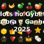 Slots no Gybet: Descubra e Ganhe em 2025 🎰
